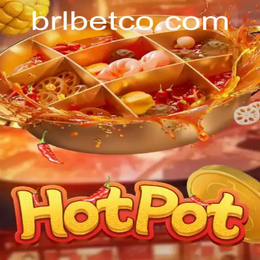 Exploring the Exciting World of Hotpot and the BRL BET