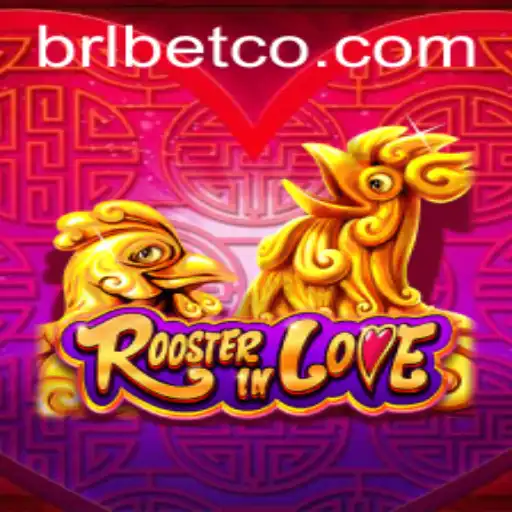 Exploring RoosterInLove: The Thrilling World of BRL BET