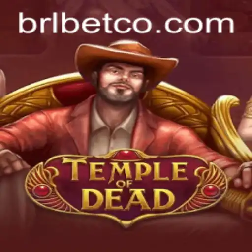 Exploring TempleofDead: The Thrilling BRL BET Adventure